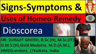 SIGNS-SYMPTOMS & USES OF HOMEO-REMEDY DIOSCOREA