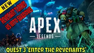 REVENANT TURNED US INTO SHADOWS! - APEX LEGENDS Quest part 3   