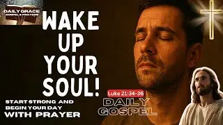 Stay Awake! Jesus&rsquo; Powerful Warning for Today | Luke 21:34&ndash;36 Reflection | November 29, 2025