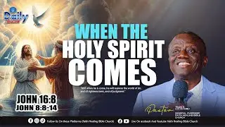 || Daily Bread || Pst Francis A.M. Mambu || When The Holy Spirit Comes II25.09.2025