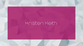 Kristen Keith - appearance