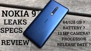 Nokia 9 (2018) Short Review 5.7-inch Infinity Display, Specifications, Leaks and News