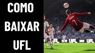 COMO BAIXAR UFL NO CELULAR