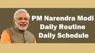 Narendra Modi Daily Schedule  | working life and daily routine of prime minister  modi