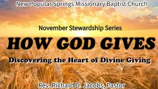 God's Generosity In Giving | Rev Richard D Jacobs 