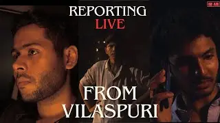 Reporting Live from Vilaspuri | A Short Film | Kapish Rishi