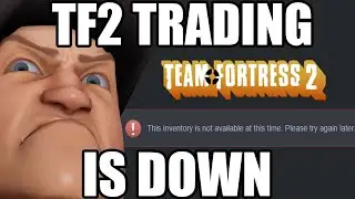 TF2 TRADING IS DOWN