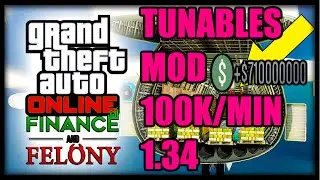 *EXPLOIT* GTA 5 ONLINE 1.34 TUNABLES MOD 100K/MIN!!! June 2016