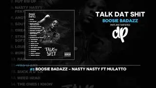 Boosie Badazz - Talk Dat Shit (FULL MIXTAPE)
