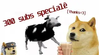 ????????? [300 subscriber special]