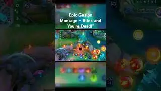 Epic Gusion Montage &ndash; Blink and You're Dead!