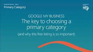 Google My Business Training - Setting your primary category