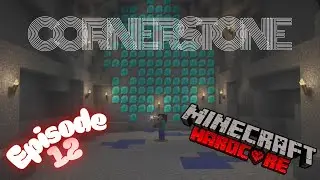 So Many Diamonds || Cornerstone Ep 12 || Minecraft Hardcore Survival