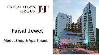 Faisal Jewel Project Update | Model Apartment & Model Shop | Full Details