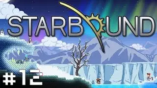 Starbound #12 - WTF z tymi drzewami? :|