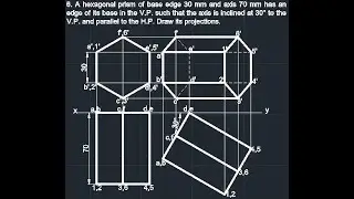 Projections of Solids - Hexagonal prism has edge in VP, axis inclined at 30° to VP & parallel to HP