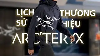 Lịch sử Arc'teryx thương hiệu được mệnh danh l&agrave; Herm&egrave;s của giới thời trang outdoor - Brand Story #7