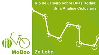 Entrevistas MoBoo - Z&eacute; Lobo | O Rio de Janeiro Sobre Duas Rodas