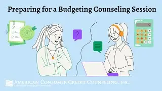 Get Out of Debt By Preparing for a Budget Counseling Session