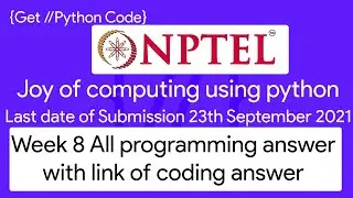 NPTEL The Joy of Computing using python week 8 all 3 programming assignment answer with link of code