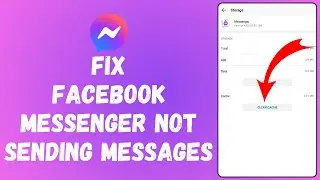 How to Fix Facebook Messenger Not Sending Messages 2024