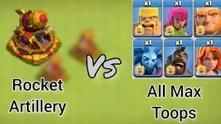 Clash Of Clans| Rocket Artillery vs All Max Troops #gaming #clashofclans #clashsl