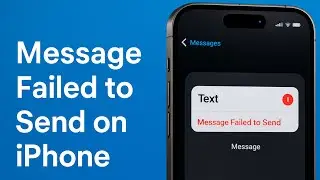 How to fix Message Failed to Send on iPhone 17, 16, 15 - iOS 26.2