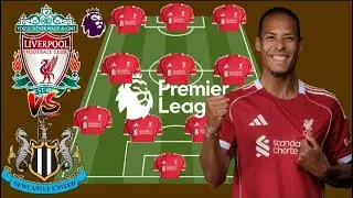 🔥 BEST SOLUTION TO INJURY CRISIS! LIVERPOOL VS NEWCASTLE BEST PREDICTED XI ft VAN DIJK | EPL MD24