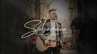 SOBERANO - Gabriel Ram&oacute;n - Video Oficial
