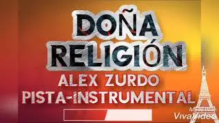 Do&ntilde;a Religi&oacute;n (Alex Z.) Pista-Instrumental