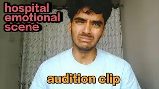 Hospital Emotional Scene – Acting Audition Clip | GS Kalyan