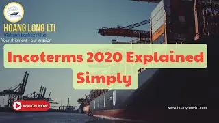 Incoterms 2020 Explained Simply | The 11 International Trade Terms You Must Know