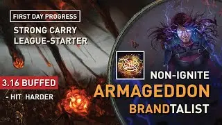 Armageddon Brand in 3.16(Buffed?) has BIG DAMAGE & CARRIED me hard on league start【1st day progress】
