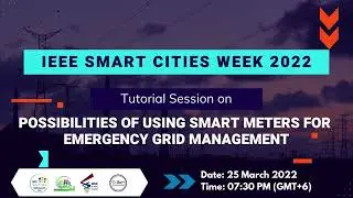 Promo of Tutorial on Smart Meters - IEEE Smart Cities Week 2022