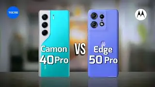 Tecno Camon 40 Pro vs Motorola Edge 50 Pro