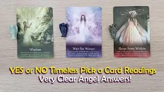 YES NO Answers from Your Angels... VERY CLEAR ANSWERS!😇🪽😇 #pickacardtarotreading  #timelessreading