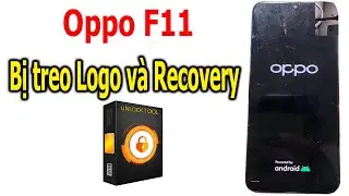 Khắc phục Oppo F11 bị treo logo Oppo hoặc treo Recovery