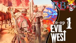 It's like looking in a mirror.. | Evil West Co-op, EVIL difficulty Pt:1