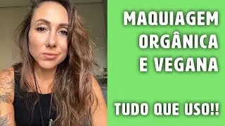 Maquiagem Que Faz Bem Para a Pele | Orgânica, vegana e Natural - Taty Alencar