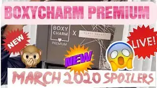 BOXYCHARM PREMIUM MARCH 2020 SPOILERS