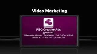 Video Ads are Smart Marketing - PBQ Creative Advertising