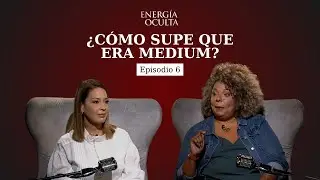 #EnergíaOcultaPodcast ¿Cómo me di cuenta que era medium? ft. Zidney Alzauro
