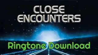 Close Encounters Ringtone Download