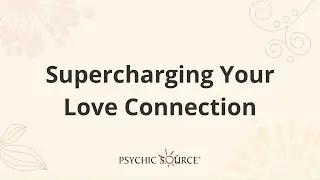 Supercharge Your Love Connection