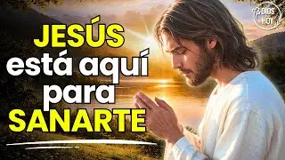Dios te Cura de Toda Enfermedad, Él está Aquí para Sanarte | Jesús te Sana Hoy