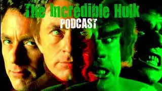 The Incredible Hulk Podcast : Season One- The Waterfront Story