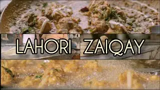 LAHORI ZAIQAY | Lahore Street Food | Traditional Food Culture | Food Documentary | Pakistani Culture