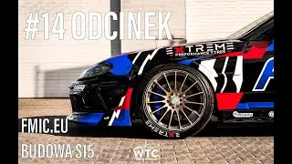 odcinek #14 Projekt FMIC EU budowa Nissana 200SX Silvia S15 spec drift car Grzegorz Hypki