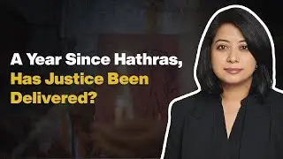 A Year Since Hathras, Has Justice Been Delivered? | Faye D&rsquo;Souza