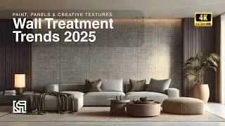 Wall Treatment Trends 2025 | Paint, Panels & Creative Textures